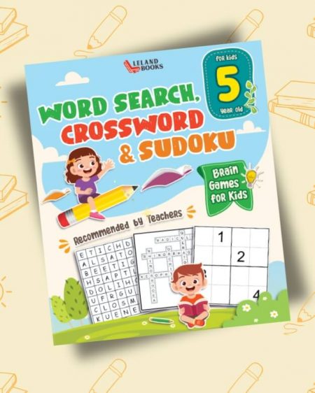 Brain Games for 5-year-olds Word Search, Crossword & Sudoku (Brain Games for Clever Kids)