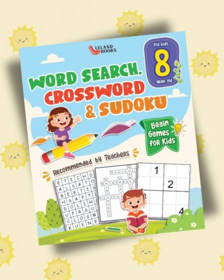 Brain games for 8-year-olds Word Search, Crossword & Sudoku (Brain Games for Clever Kids)