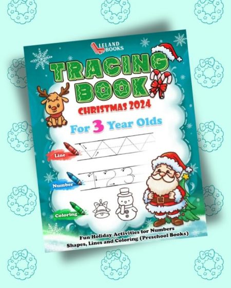 Christmas Tracing Book for 3 Year Olds: Fun Holiday Activities for Numbers, Lines, Shapes and Coloring (Preschool Books)